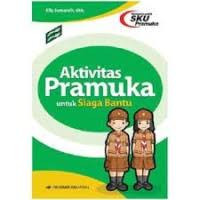 Aktivitas Pramuka Untuk Siaga Bantu