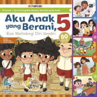 Aku Anak yang Berani, Bisa Melindungi Diri Sendiri. 5