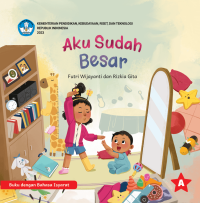 Aku Sudah Besar ((Edisi Buku dengan Bahasa Isyarat))