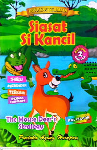 DONGENG TELADAN: SIASAT SI KANCIL