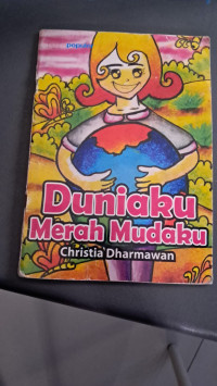 Duniaku Merah Mudaku
