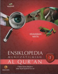 ENSIKLOPEDIA MUKJIZAT ILMIAH AL-QUR'AN KEAJAIBAN MATA