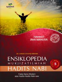Ensiklopedia Mukjizat Ilmiah Hadits Nabi Hakikat Jiwa Manusia