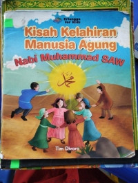 Kisah kelahiran manusia agung Nabi Muhammad SAW