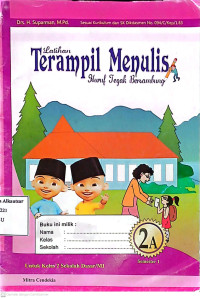Latihan Terampil Menulis Huruf tegak lurus Bersambung 2A