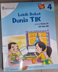 Lebih Dekat Dunia TIK 4