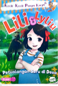 LILI DAN LYLIU: PETUALANGAN SERU DI DESA