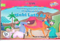 MEMERANGI KEMAKSIATAN YANG MERAJALELA NABI LUTH AS