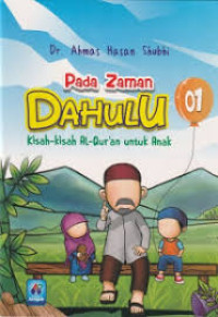 Pada Zaman Dahulu Kisah-kisah Al Qur'an untuk Anak