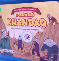 Peperangan di Zaman Rasulullah Perang Khandaq