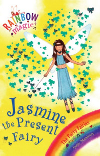 Rainbow magic Jasmine si Peri Kado