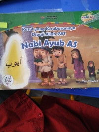Rasul Yang Kesabarannya Dipuji Allah SWT Nabi Ayub AS