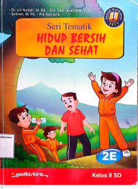 Seri Tematik Hidup Bersih Dan Sehat