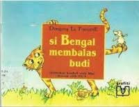 Si Bengal membalas budi